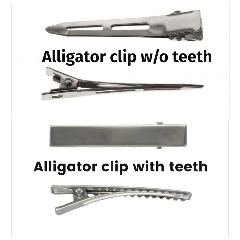 May include: Two silver alligator clips, one with teeth and one without. The clip without teeth is labeled "Alligator clip w/o teeth" and the clip with teeth is labeled "Alligator clip with teeth".