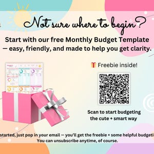 May include: A digital graphic featuring a pink gift box with a silver ribbon, containing a monthly budget template. Text reads: Not sure where to begin? Start with our free Monthly Budget Template. Includes a QR code, Freebie inside! and instructions to scan to start budgeting.