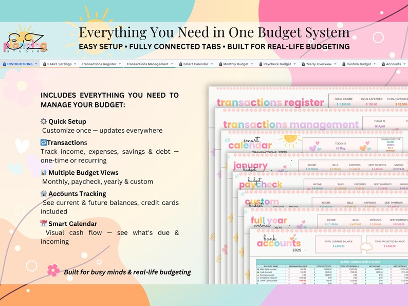 May include: A digital budget system template featuring a pastel-coloured interface with tabs for transactions, smart calendar, and budget views. The text reads Everything You Need in One Budget System, Easy Setup, Fully Connected Tabs, and Built for Real-Life Budgeting.
