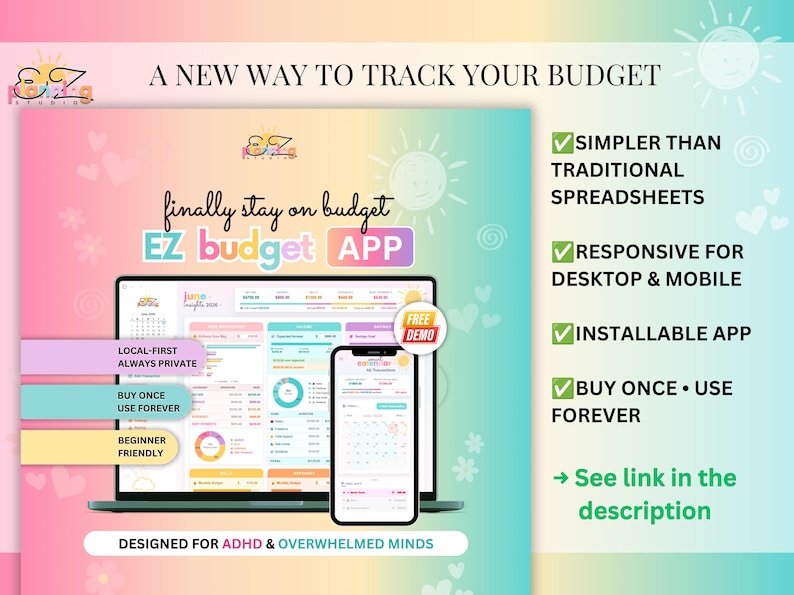 May include: A digital budget tracking application displayed on a laptop and smartphone screen against a pastel gradient background. Text includes A NEW WAY TO TRACK YOUR BUDGET, EZ budget APP, SIMPLER THAN TRADITIONAL SPREADSHEETS, and DESIGNED FOR ADHD.