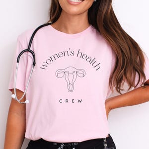 Women&#39;s Health Crew Shirt, Womens Health Clinic Medical Staff Shirt, OBGYN Nurse, WHNP Clinic Appreciation Gift, Uterus Doctor Office Tshirt