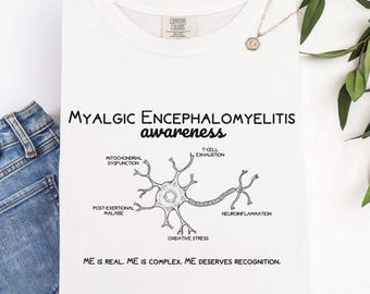 ME CFS Awareness Shirt | Comfort Colors Myalgic Encephalomyelitis Tee, Chronic Fatigue Syndrome Warrior Gift, MECFS Invisible Illness Tshirt