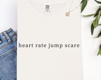Funny POTS Syndrome Shirt | Heart Rate Jump Scare Dysautonomia Awareness T-shirt, Cheeky Postural Orthostatic Tachycardia Syndrome Humor Tee
