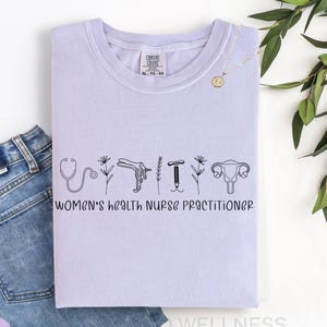 Women's Health Nurse Practitioner Shirt | Repro Tools WHNP Tshirt | Comfort Colors Tee for Womens Health NP Graduation Gift from Preceptor