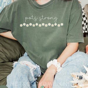 POTS Strong Shirt | POTS Syndrome T-shirt | Postural Orthostatic Tachycardia Syndrome Tee | Comfort Colors Dysautonomia Gift for Potsie