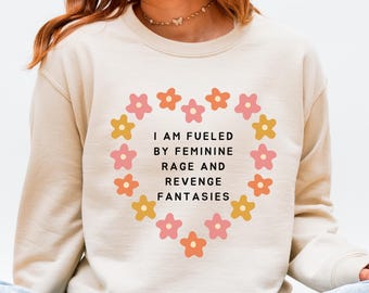 Female Rage Sweatshirt | Radical Feminist Apparel | Angry Feminism Crewneck | Women Empowerment Sweater, Woman Gender Equality Activist Gift