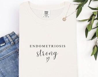 Endometriosis Strong Shirt | Comfort Colors Endo Awareness Tee | Minimalist Endo Tshirt | Supportive Gift Idea | Endo Excision Care Package