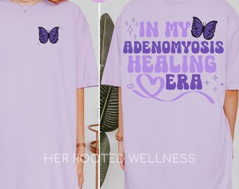 Adenomyosis Healing Era Shirt | Comfort Colors Adeno Awareness Month Tee | Butterfly Purple Adeno Warrior Tshirt | Support Gift Idea