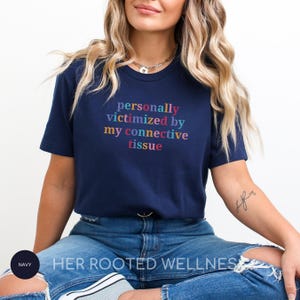 Funny Ehlers Danlos Syndrome Shirt, Mixed Connective Tissue Disease MCTD T-Shirt, Hypermobility Spectrum Awareness Tee, RA EDS Support Gift Navy