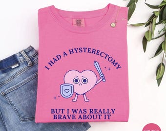 Hysterectomy Surgery Recovery Shirt, Funny Endometriosis Awareness Post Op Tee, Post-Hysterectomy Humor Tshirt, Support Gift for Fibroids