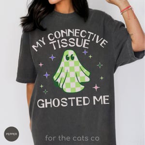 Ehlers Danlos Halloween Ghost Shirt | Comfort Colors hEDS RA HSD EDS Spooky Season Tee, Connective Tissue Tshirt, Fall Chronic Illness Gift Pepper