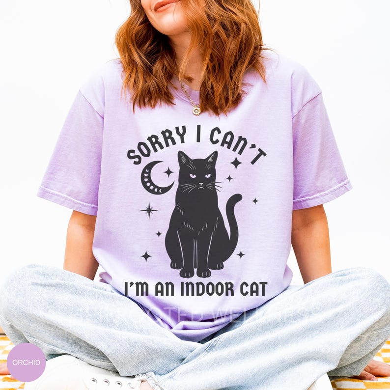 Sorry I Can't I'm an Indoor Cat Shirt | Gothic Black Cat Comfort Colors Tshirt, Introvert Kitty Lover Gift, Intoverted Homebody Cat Mom Tee Orchid