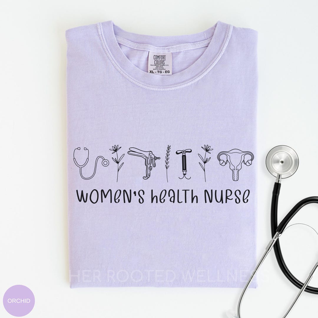 Womens Health Nurse Shirt | Comfort Colors Women's Clinic OB GYN Nurse ...