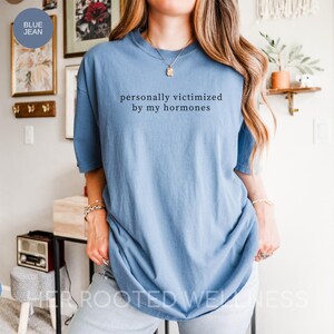 Funny Hormone Tee, Awareness Shirt for PMDD, PCOS, PMS, Hormonal Imbalance, Endo, Adeno, Period Humor | Perimenopause Menopause Support Gift Blue Jean