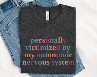 Funny POTS Shirt | Dysautonomia Humor Tee | POTS Syndrome Awareness T-shirt | Cheeky Postural Orthostatic Tachycardia Syndrome Apparel