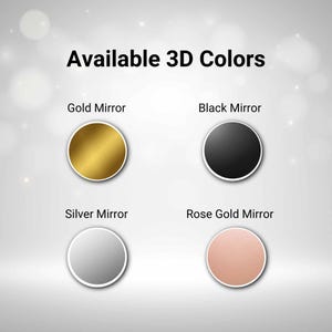 Puede incluir: Imagen que muestra cuatro opciones de color 3D circulares: Espejo dorado, Espejo negro, Espejo plateado y Espejo oro rosa. Cada color se presenta dentro de un c&iacute;rculo con borde blanco sobre un fondo claro borroso. El texto "Colores 3D disponibles" est&aacute; en la parte superior.