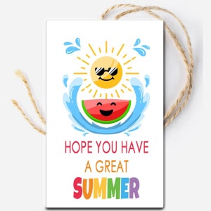 Hope You Have A Great Summer Printable Gift Tag, Last Day of School Summer Tag, Teacher or Student Gift Tag, End of year gift tag, download