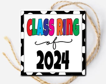 Class ring 2024 Gift Tag, Tag for Candy Ring, Gift for Students from Teacher, Summer Break Printable Tag, End of the Year Student Gift, Grad