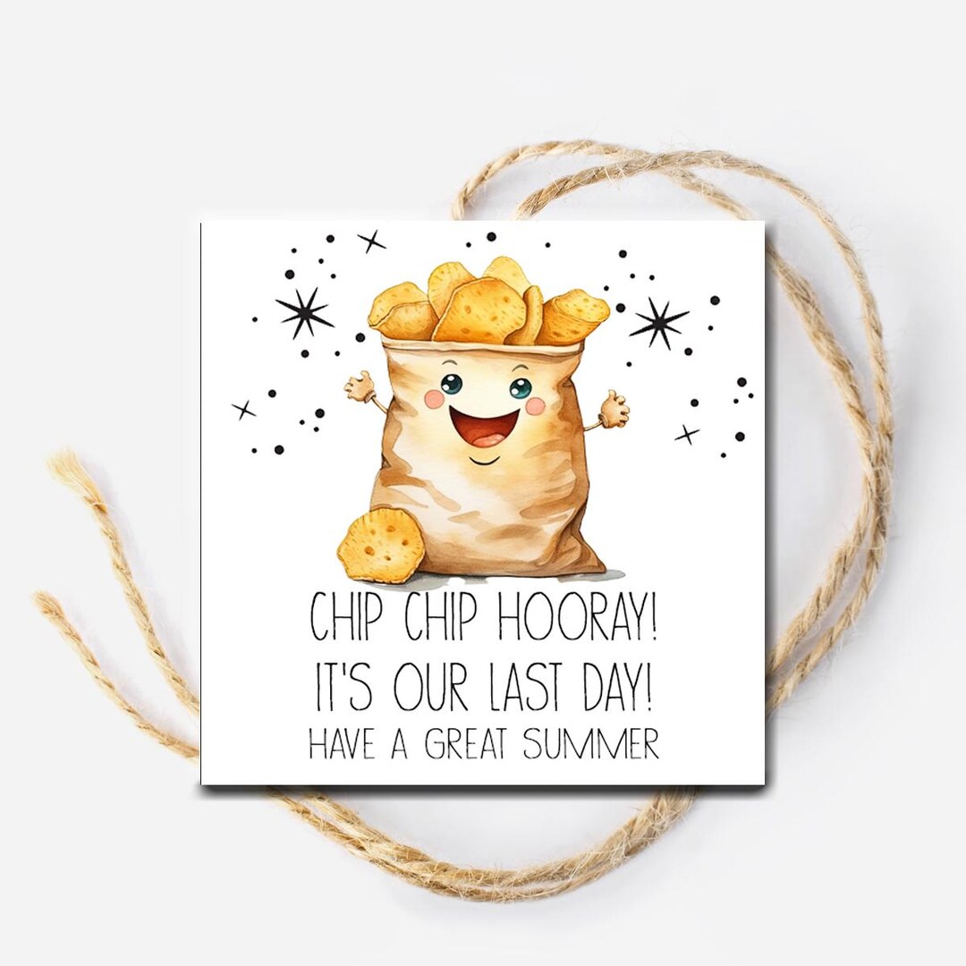 Printable Chip Bag Tag, Last Day of School Snack Tag Classroom Treat ...