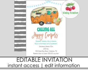 May include: A printable invitation for a retirement party with a vintage camper van illustration. The invitation says "Calling All Happy Campers" and includes the text "Goodbye Tension...Hello Pension Kelly is Retiring! Let's Celebrate! Saturday, March 10th 2:00 PM. 555 River Run Road | Cordova, TN Regrets Only to Casey: 555.1212 Call/Text"