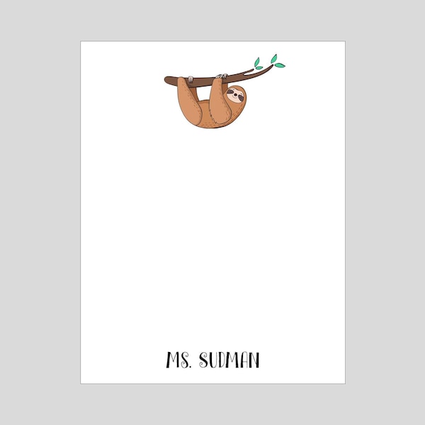 Sloth Notepad, Sloth Stationery, Gift for Sloth Lovers, Personalized Notepad for Teachers