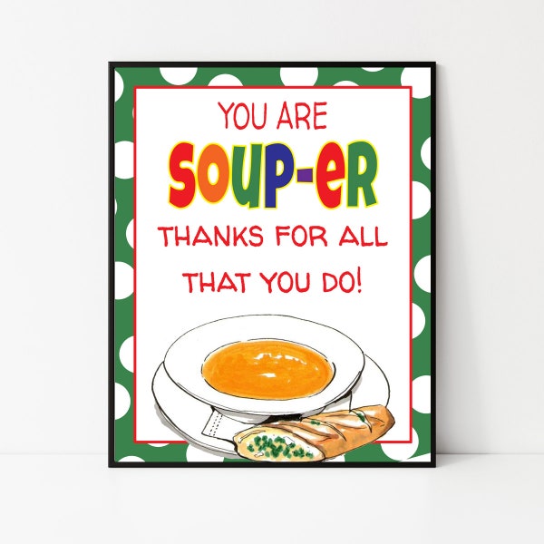 Soup Sign, Teacher Appreciation Week, Instant Download, Snack Table Sign, Printable Soup Sign, Staff Appreciation, Soup Thank you, Super