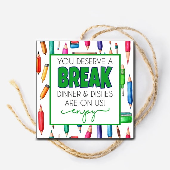 Dinner and Dishes Tag, Teacher Gift, You Deserve a Break, Happy First Day of School Tag, Printable Back to School Gift, Thank you Tags