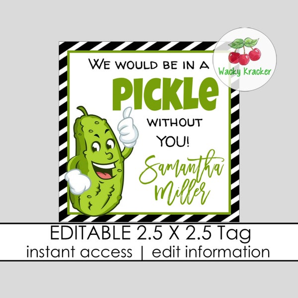 Pickle Gift Tags, Teacher Appreciation, Editable Gift Tag Template, Thank You Volunteer Staff PTO PTA tag