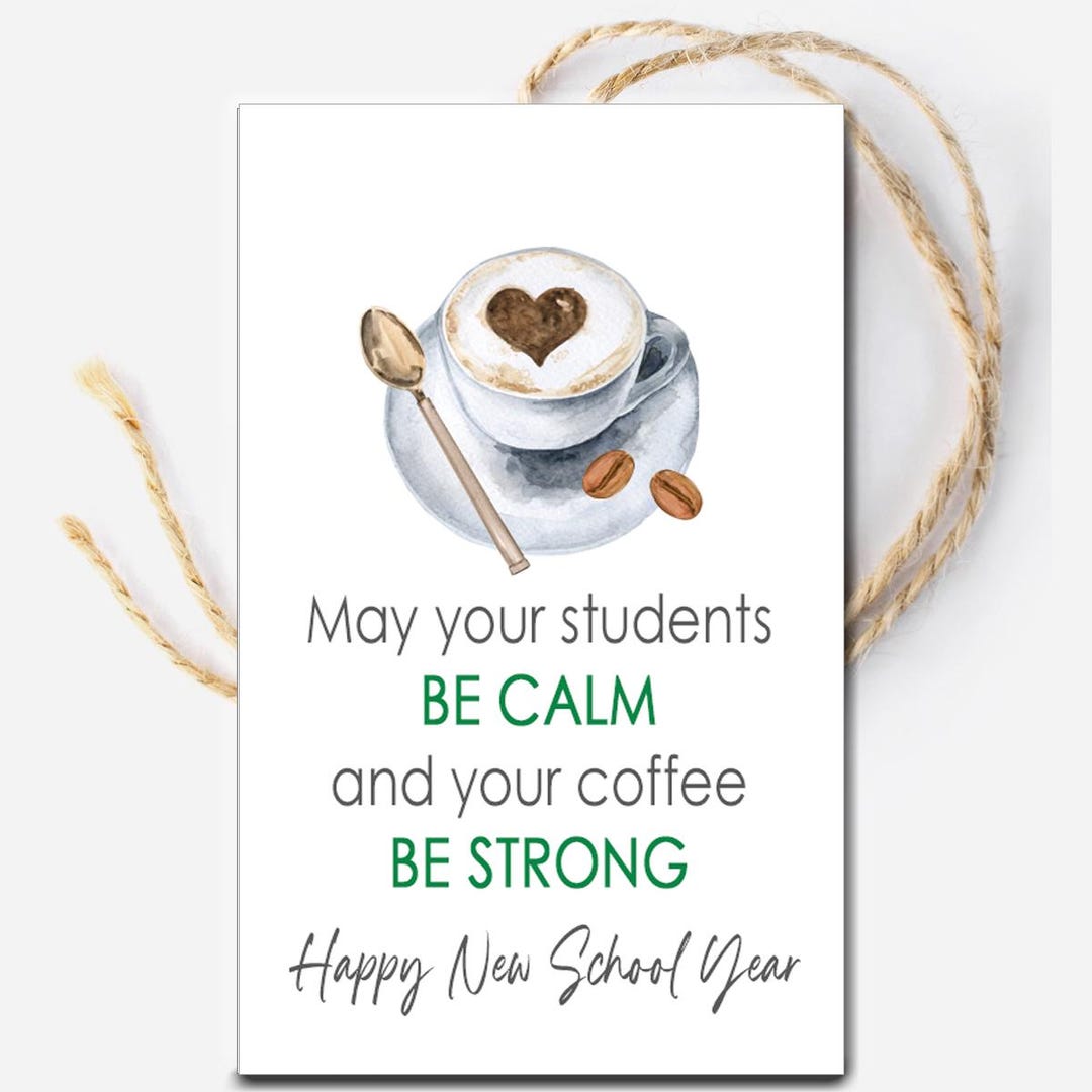 Printable First Day of School Coffee Gift Tag, Back to School Teacher ...