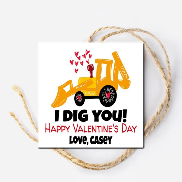 I dig you Valentine Favor Tags, Happy Valentine's Gift Tag, Construction Valentine, Valentine Cards, Editable Gift Tag Template, I dig you