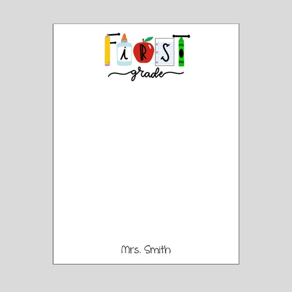 First Grade Notepad, 1st Grade Teacher Gift , Personalized Notepad, Teacher Appreciation Gift