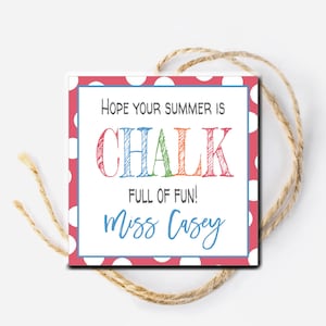 Chalk full of fun Gift Tags, Chalk Party Favor, End of year gift tags for students, Gift for students, sidewalk chalk tag, Chalk Favor Tag