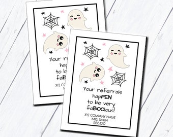 May include: Two white ghost illustrations with pink accents and black stars and spiderwebs. The text reads "Your referrals happen to be very faBOOlous!" with a company name, contact name, and phone number.