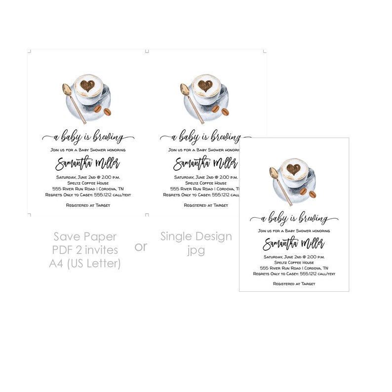 May include: A baby shower invitation with a watercolor illustration of a coffee cup with a heart-shaped design in the foam. The text reads "a baby is brewing" and "Samantha Miller". The invitation includes the date, time, location, and RSVP information.