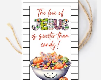 The Love of Jesus is Sweeter Than Candy Tag. Christian Halloween Printable, Faith Candy Tag, Religious Trunk or Treat, School Classroom