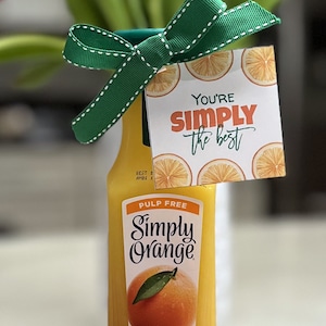 Simply the Best Tag, Orange Juice Tag, PTO PTA Gift, Instant Download, Teacher Gift, Gift for employees, OJ Gift tag, Teacher Appreciation