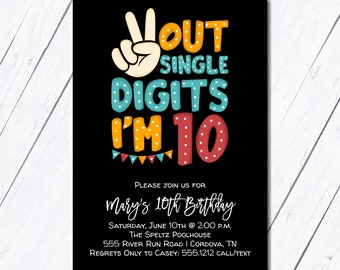 Peace Out Double Digits Invite, 10th Birthday Invitation, Tenth Girl Boy Birthday Invitation, Peace out Single Digits, 10th Birthday Party