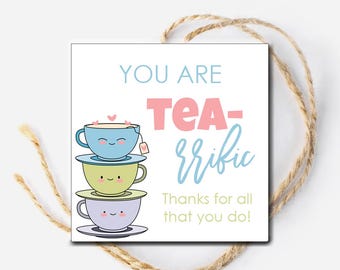 Printable Tea Gift Tags, You are TEA-rrific, Tea Lover, Instant DIGITAL Download, Appreciation Gift, Thank you Tag, Tea Drinker Gift Tag