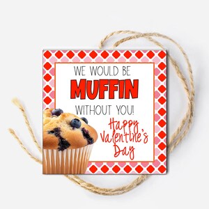 Etiquetas de regalo de muffins de San Valentín, Seríamos muffins sin ti, regalo de agradecimiento navideño, regalo para personal médico voluntario, enfermero, empleado o maestro