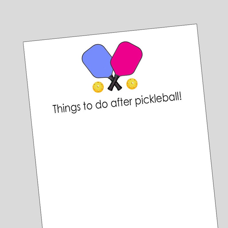 May include: A white card with a blue and pink pickleball paddle graphic and the text "Things to do after pickleball!"