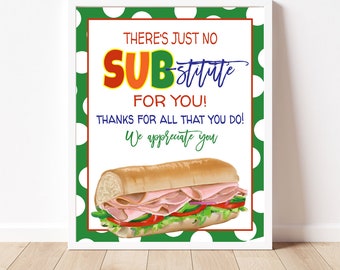 Sub Sandwich Sign, Teacher Appreciation Week, Instant Download, Snack Table Sign, Nurse Appreciation, Staff Appreciation, Thank you Sign