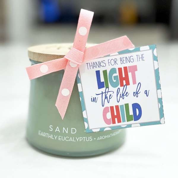 Candle Tag, Candle Gift Tag, Appreciation Gift, Random Act of Kindness Printable, Teacher Gift, Tag for Candle, Light in the Life of a Child