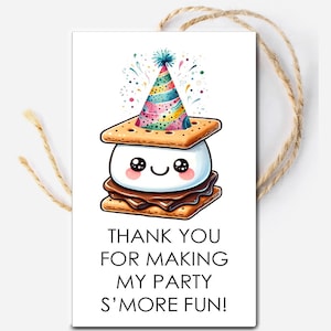 S&#39;more Birthday Treat Tags, Thank you for making my party S&#39;more fun, Party Favor Printable template Tag,  Camping Bonfire Smores Fall Party