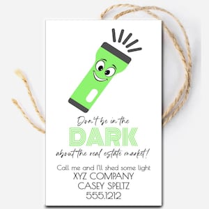 PRINTABLE Flashlight Real Estate Pop By Tags, Don&#39;t Be in the Dark, Business Marketing Banking Mortgage Client Customer, Advertising Sales