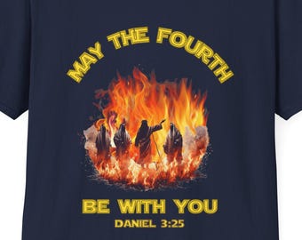 Möge der Vierte mit dir sein Unisex Softstyle T-Shirt, Jesus Grafik T-Shirt, Feuer Männer Shirt, Religiöses Geschenk, Jesus Shirt, Christian May the Force