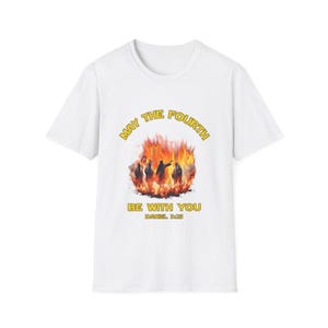 May the Fourth Be with You Unisex Softstyle T-Shirt, Jesus Graphic Tee, Fire Men Shirt, Religious Gift, Jesus Shirt, Christian May the Force image 2