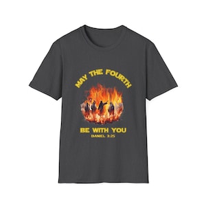 May the Fourth Be with You Unisex Softstyle T-Shirt, Jesus Graphic Tee, Fire Men Shirt, Religious Gift, Jesus Shirt, Christian May the Force image 9