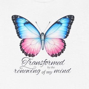 Maglietta con farfalla "Trasformata dal rinnovamento della mia mente" / maglietta con farfalla blu pastello e rosa