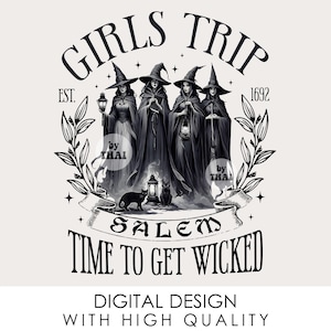 Girls Trip Salem PNG: Witchy Halloween Digital Download