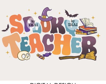 Spooky Teacher Halloween Png, Teacher Ghost Png, Back To School Png, Trick Or Teach Digital Download